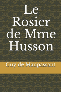 Le Rosier de Mme Husson
