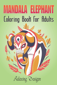 Elephant Mandala Coloring Book For Adults Relaxing Desigen