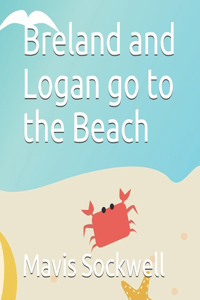 Breland and Logan go to the Beach