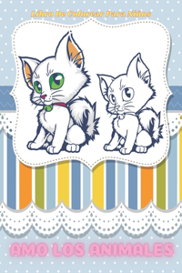 AMO LOS ANIMALES - Libro De Colorear Para Niños