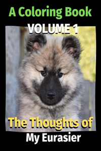 The Thoughts of My Eurasier
