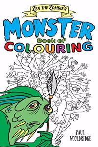 Zen the Zombie's Monster book of Colouring.: Monsters from ancient folklore.