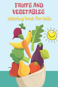 Fruits and Vegetables Coloring Book for Kids