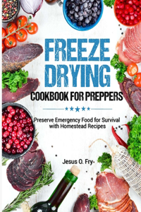 Freeze Drying Cookbook for Preppers