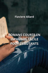 Romans Courts En Espagnol Facile Pour Débutants