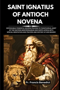Saint Ignatius of Antioch Novena
