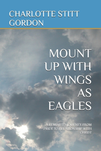 Mount Up with Wings as Eagles