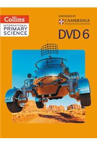International Primary Science DVD 6