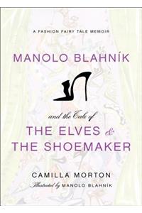 Manolo Blahnik and the Tale of the Elves and the Shoemaker