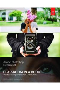 Adobe Photoshop Elements 11 Classroom in a Book