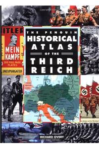 The Penguin Historical Atlas of the Third Reich (Hist Atlas)