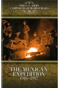 Mexican Expedition, 1916-1917