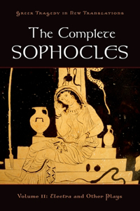 The Complete Sophocles, Volume II