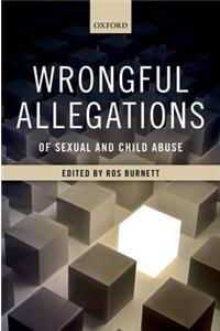 Wrongful Allegations of Sexual and Child Abuse