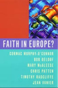 Faith in Europe?: The Cardinal's Lectures