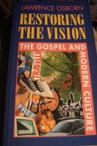 Restoring the Vision: Gospel and Modern Culture Paperback â€“ 13 December 2016