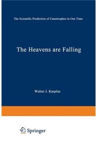 The Heavens Are Falling