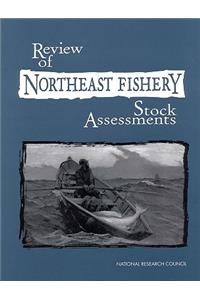 Review of Northeast Fishery Stock Assessment