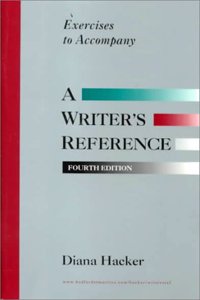 Exercises to Accompany a Writer's Reference