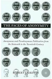 Faces of Anonymity