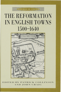 Reformation in English Towns, 1500-1640