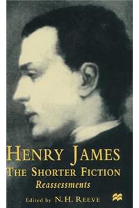 Henry James the Shorter Fiction