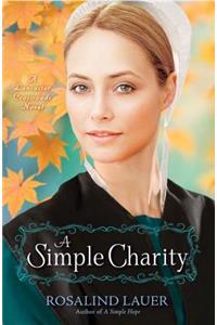 A Simple Charity: A Lancaster Crossroads Novel