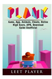 Plank Game, App, Animals, Cheats, Online, High Score, Apk, Download Guide Unofficial