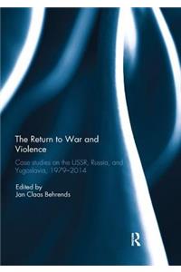 Return to War and Violence