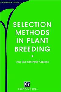 Selection Methods in Plant Breeding