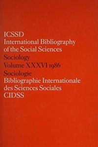 IBSS: Sociology: 1986 Vol 36