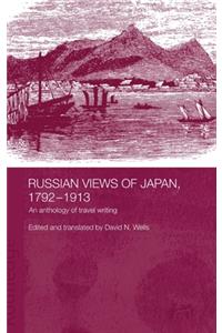 Russian Views of Japan, 1792-1913