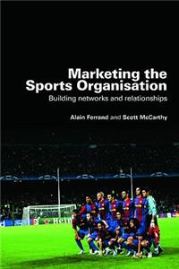 Marketing the Sports Organisation