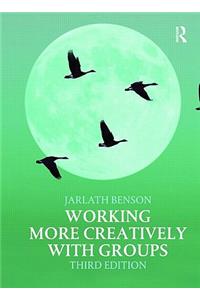 Working More Creatively with Groups