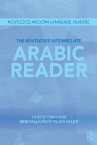 The Routledge Intermediate Arabic Reader