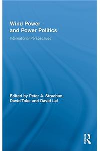 Wind Power and Power Politics