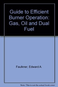 Guide to Efficient Burner Operation