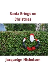 Santa brings on Christmas