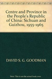 Centre and Province in the People's Republic of China