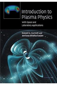 Introduction to Plasma Physics