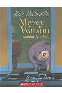 Mercy Watson Combat Le Crime