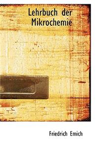 Lehrbuch Der Mikrochemie