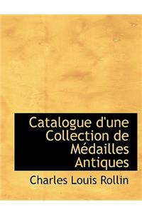 Catalogue D'Une Collection de Macdailles Antiques