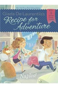 Recipe for Adventure: Naples!