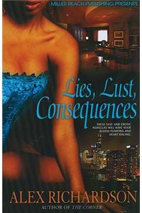 Lies, Lust, Consequences