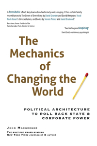 Mechanics of Changing the World: Political Architecture to Roll Back State & Corporate Power