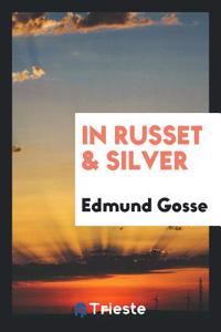 IN RUSSET & SILVER