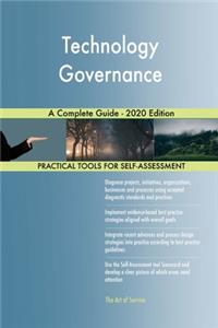 Technology Governance A Complete Guide - 2020 Edition