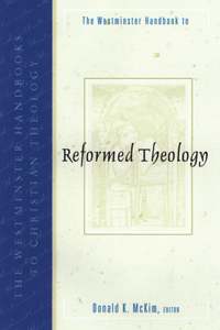 Westminster Handbook to Reformed Theology