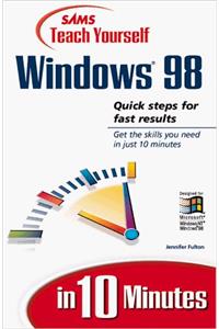 Sams Teach Yourself Windows 98 in 10 Minutes